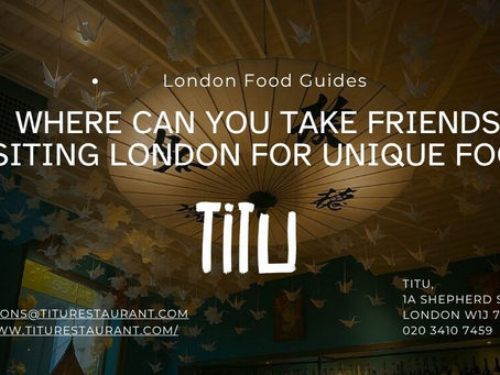 Where Can You Take Friends Visiting London for Unique Food? 